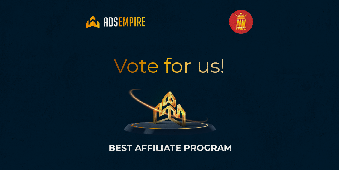 Support AdsEmpire at AW Awards! Vote for us!