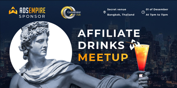AFFILIATE DRINKS MEETUP IN THAI! DON’T MISS!