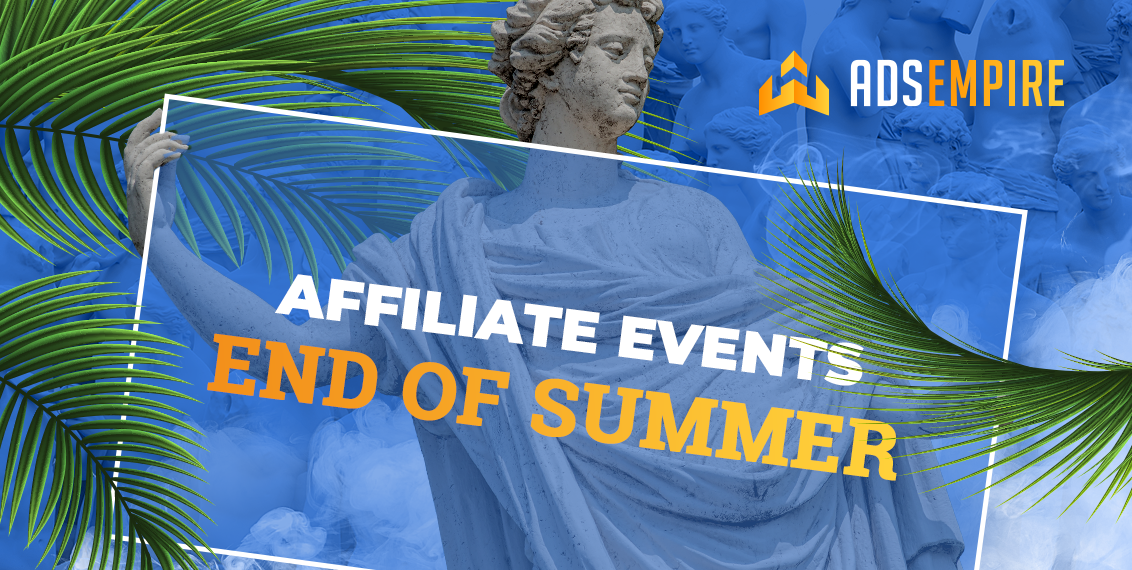 Hottest Affiliate Marketing Events: How to Close Your Summer